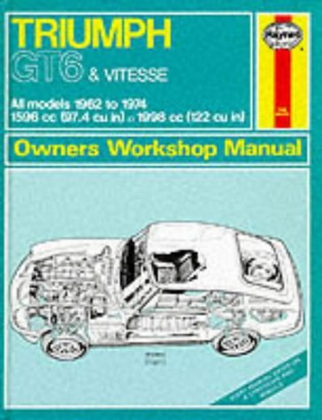 Stock image for Triumph GT6 and Vitesse All Models 1962 to 1974 Owner's Workshop Manual: Models covered GT6 Mk 1, Mk 2, Plus and Mk 3; Vitesse 1600, 2-litre and Mk 2 for sale by Sarah Zaluckyj