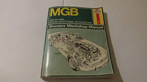 Stock image for MGB Roadster &amp; GT Coupe 1962 Thru 1980 Haynes Repair Manual for sale by Blackwell's