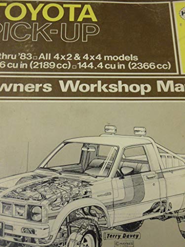 Toyota Pick-Up Owners Workshop Manual, 1979-85 (9780856966569) by Haynes, J. H.