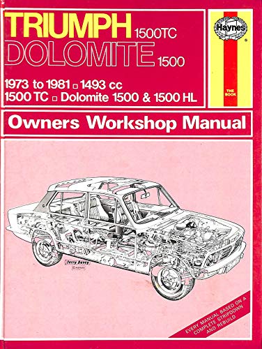 Triumph Dolomite 1500 1973-81 Owner's Workshop Manual (9780856968419) by J H Haynes Alec J Jones
