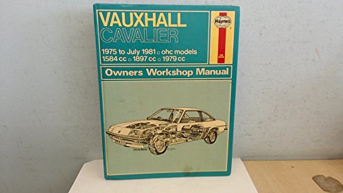 Vauxhall Cavalier 1600, 1900 & 2000 ('75 to July '81) (Service and Repair Manuals) (9780856969065) by HAYNES AND DANIELS, MARCUS, JOHN HAROLD