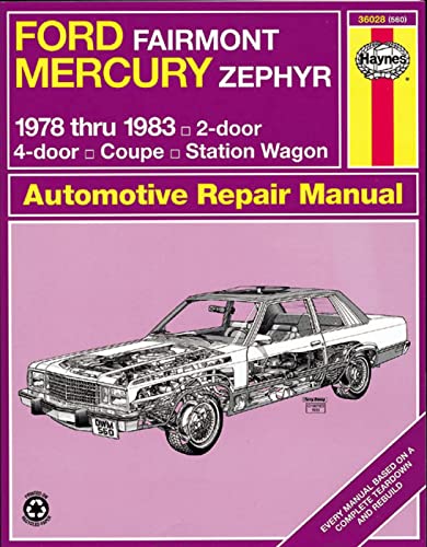 Haynes Ford Fairmont, Mercury Zephyr 1978-1983, 4-door Coupe, Station Wagon, Automotive Repair Ma...