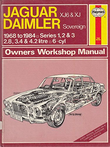 Jaguar XJ6 and XJ/Daimler Sovereign 1968-84 Owner's Workshop Manual (9780856969898) by Haynes, J H; Strasman, Peter G