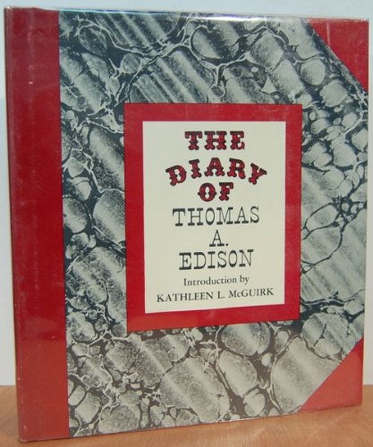 The diary of Thomas A. Edison (9780856990175) by Thomas A Edison