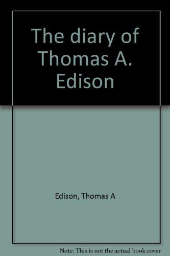 9780856990182: The diary of Thomas A. Edison