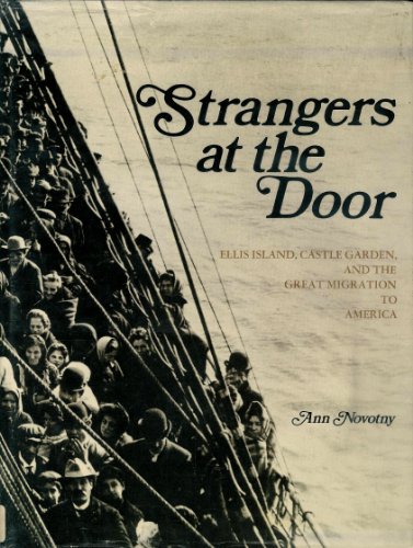 Stock image for Strangers at the Door;: Ellis Island, Castle Garden, and the great migration to America for sale by Callaghan Books South