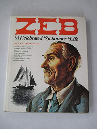 Imagen de archivo de Zeb; a celebrated schooner life a la venta por Wonder Book