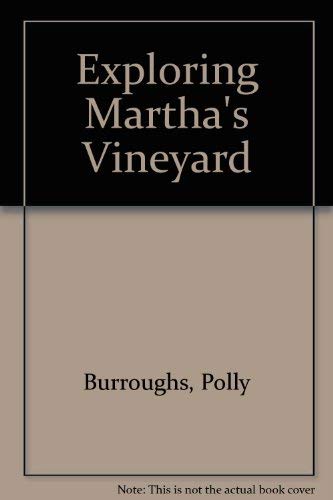 Imagen de archivo de Exploring Martha's Vineyard a la venta por The Recycled Book Company