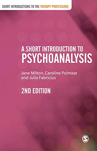 Beispielbild fr A Short Introduction to Psychoanalysis (Short Introductions to the Therapy Professions) zum Verkauf von Monster Bookshop