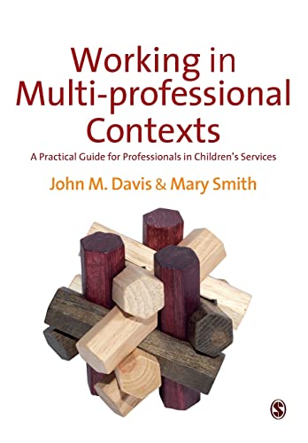 9780857021731: Working in Multi-professional Contexts: A Practical Guide For Professionals In Children's Services