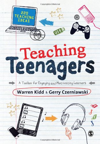 Teaching Teenagers: A Toolbox for Engaging and Motivating Learners (9780857023841) by Kidd, Warren; Czerniawski, Gerry