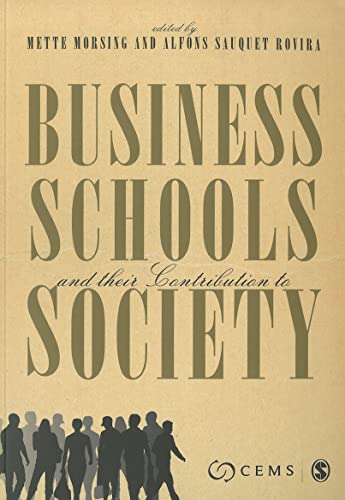 Beispielbild fr Business Schools and Their Contribution to Society zum Verkauf von Blackwell's