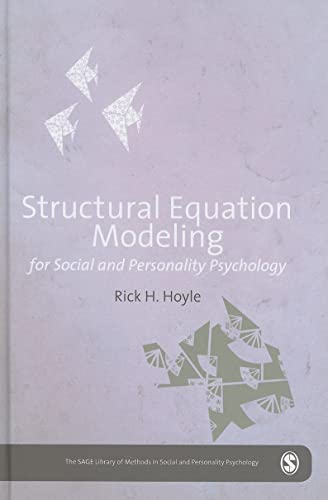 Stock image for Structural Equation Modeling for Social and Personality Psychology (The SAGE Library of Methods in Social and Personality Psychology) for sale by Half Price Books Inc.