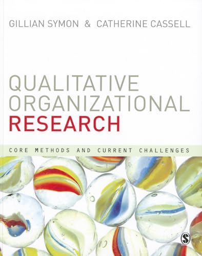 Stock image for Qualitative Organizational Research : Core Methods and Current Challenges for sale by Better World Books