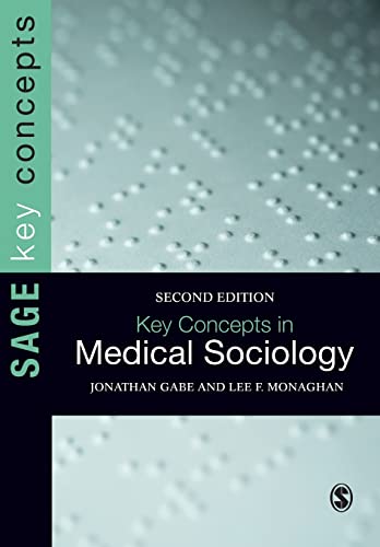 9780857024787: Key Concepts in Medical Sociology (SAGE Key Concepts series)