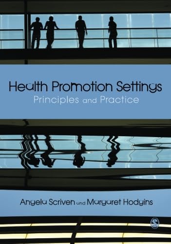 Beispielbild fr Health Promotion Settings: Principles and Practice zum Verkauf von Anybook.com