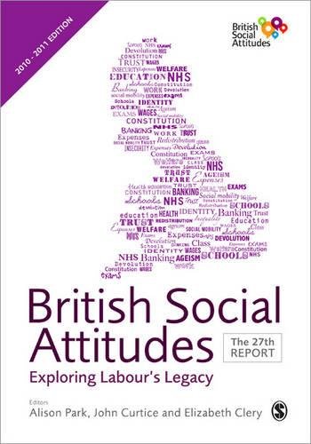 Beispielbild fr British Social Attitudes: The 27th Report: Exploring Labour's Legacy zum Verkauf von Buchpark