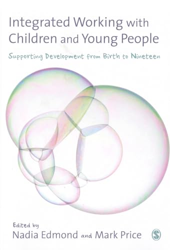 9780857027825: Integrated Working with Children and Young People: Supporting Development from Birth to Nineteen