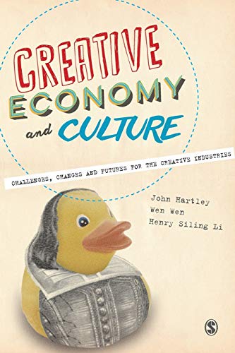 9780857028785: Creative Economy and Culture: Challenges, Changes and Futures for the Creative Industries