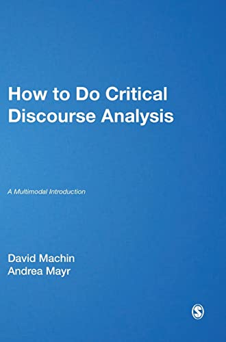 9780857028914: How to Do Critical Discourse Analysis: A Multimodal Introduction