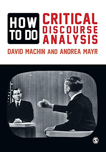 How to Do Critical Discourse Analysis: A Multimodal Introduction (9780857028921) by Machin, David; Mayr, Andrea