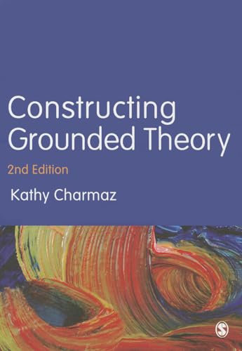 Constructing Grounded Theory (Introducing Qualitative Methods series) (9780857029140) by Charmaz, Kathy