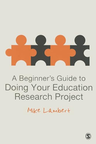 9780857029805: A Beginner's Guide to Doing Your Education Research Project