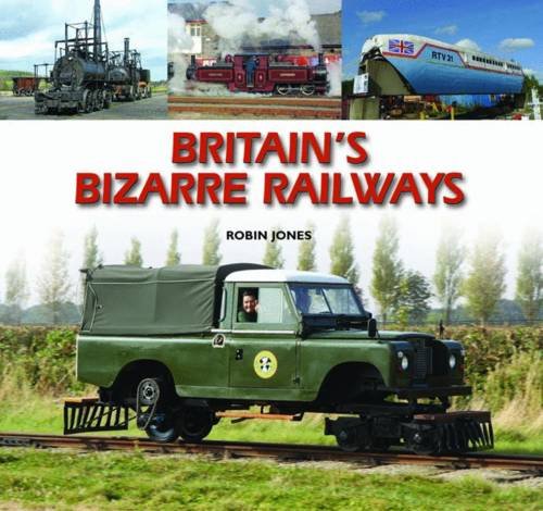 Imagen de archivo de Britain's Bizarre Railways a la venta por WorldofBooks