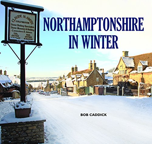 9780857040572: Northamptonshire in Winter