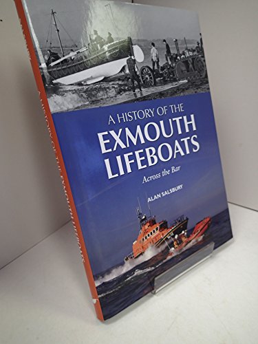 Stock image for A History of the Exmouth Lifeboats for sale by Brit Books