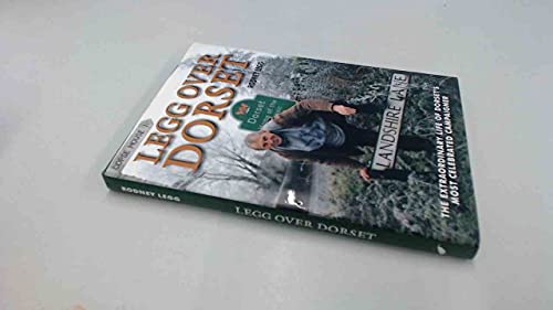 9780857041067: Legg Over Dorset: The Autobiography of Rodney Legg