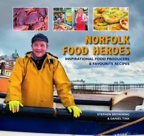 Beispielbild fr Norfolk Food Heroes zum Verkauf von WorldofBooks