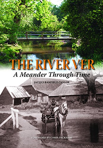 Stock image for The River Ver: A Meander Through Time for sale by WorldofBooks