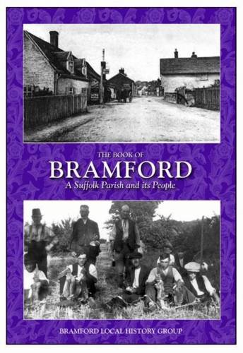 Beispielbild fr The Book of Bramford: A Suffolk Parish and Its People zum Verkauf von Bahamut Media