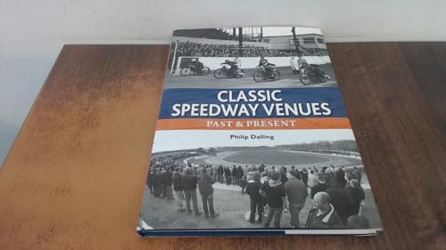 9780857042125: Classic Speedway Venues: Past & Present