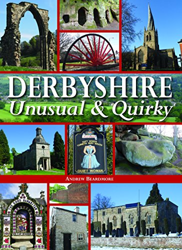 Stock image for Derbyshire - Unusual & Quirky for sale by WorldofBooks