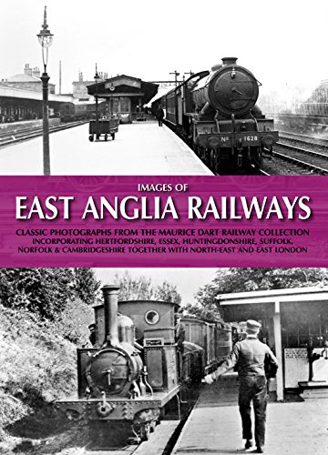9780857042583: Images of East Anglia Railways: Classic Photographs from the Maurice Dart Collection