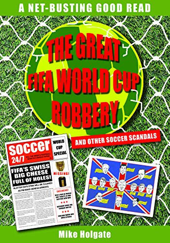 Imagen de archivo de The Great FIFA World Cup Robbery: And Other Soccer Scandals a la venta por WorldofBooks