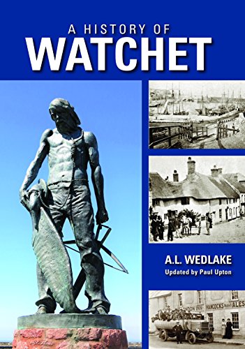 Imagen de archivo de A History of Watchet a la venta por Blackwell's