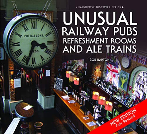 Beispielbild fr Unusual Railway Pubs, Refreshment Rooms and Ale Trains zum Verkauf von WorldofBooks