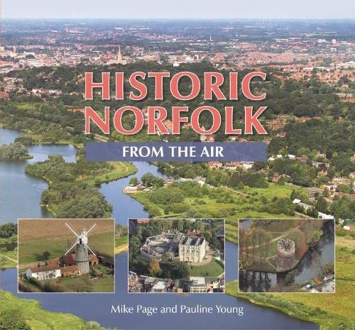 9780857043504: Historic Norfolk from the Air