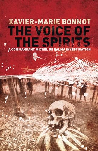 Stock image for The Voice of the Spirits: A Commandant Michel de Palma Investigation for sale by WorldofBooks