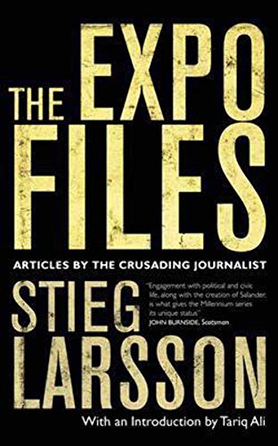 9780857051349: The Expo Files: Articles by the Crusading Journalist