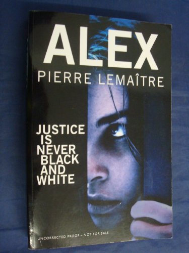 Stock image for Alex: Book Two of the Brigade Criminelle Trilogy: The Heart-Stopping International Bestseller (The Paris Crime Files) for sale by WorldofBooks