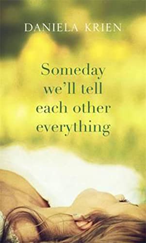 9780857052513: Someday We'll Tell Each Other Everything