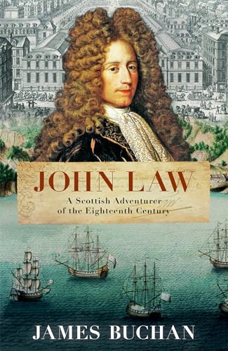 Stock image for John Law: A Scottish Adventurer of the Eighteenth Century for sale by WorldofBooks