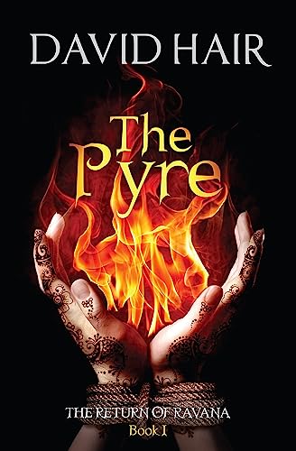 Beispielbild fr The Pyre: The Return of Ravana Book 1 zum Verkauf von WorldofBooks