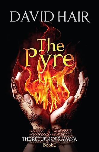 9780857053602: The Pyre: The Return of Ravana Book 1