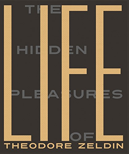 Stock image for The Hidden Pleasures of Life: A New Way of Remembering the Past and Imagining the Future for sale by WorldofBooks