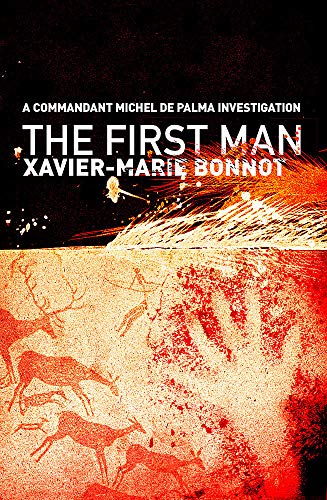 9780857053923: The First Man: A Commandant Michel de Palma Investigation